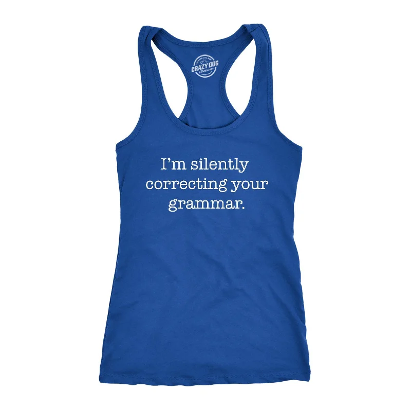 I'm Silently Correcting Your Grammar Women's Tank Top