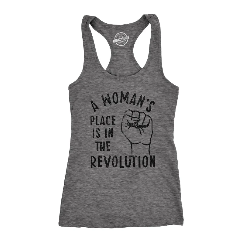 A Woman's Place Is In The Revolution Women's Tank Top